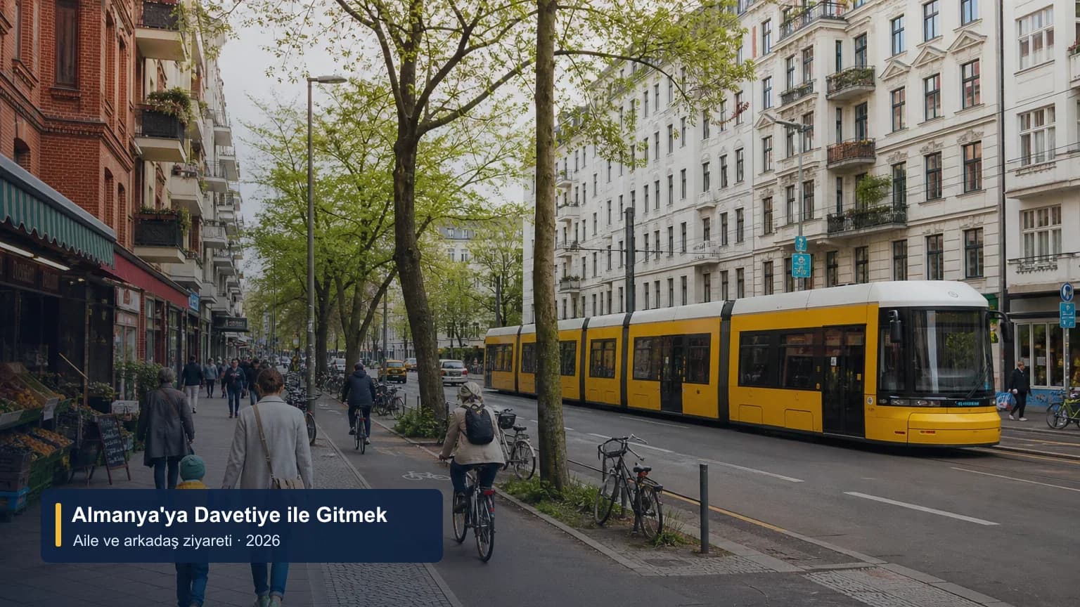 Berlin sokakları ve aile ziyareti için Almanya davetiye vizesi